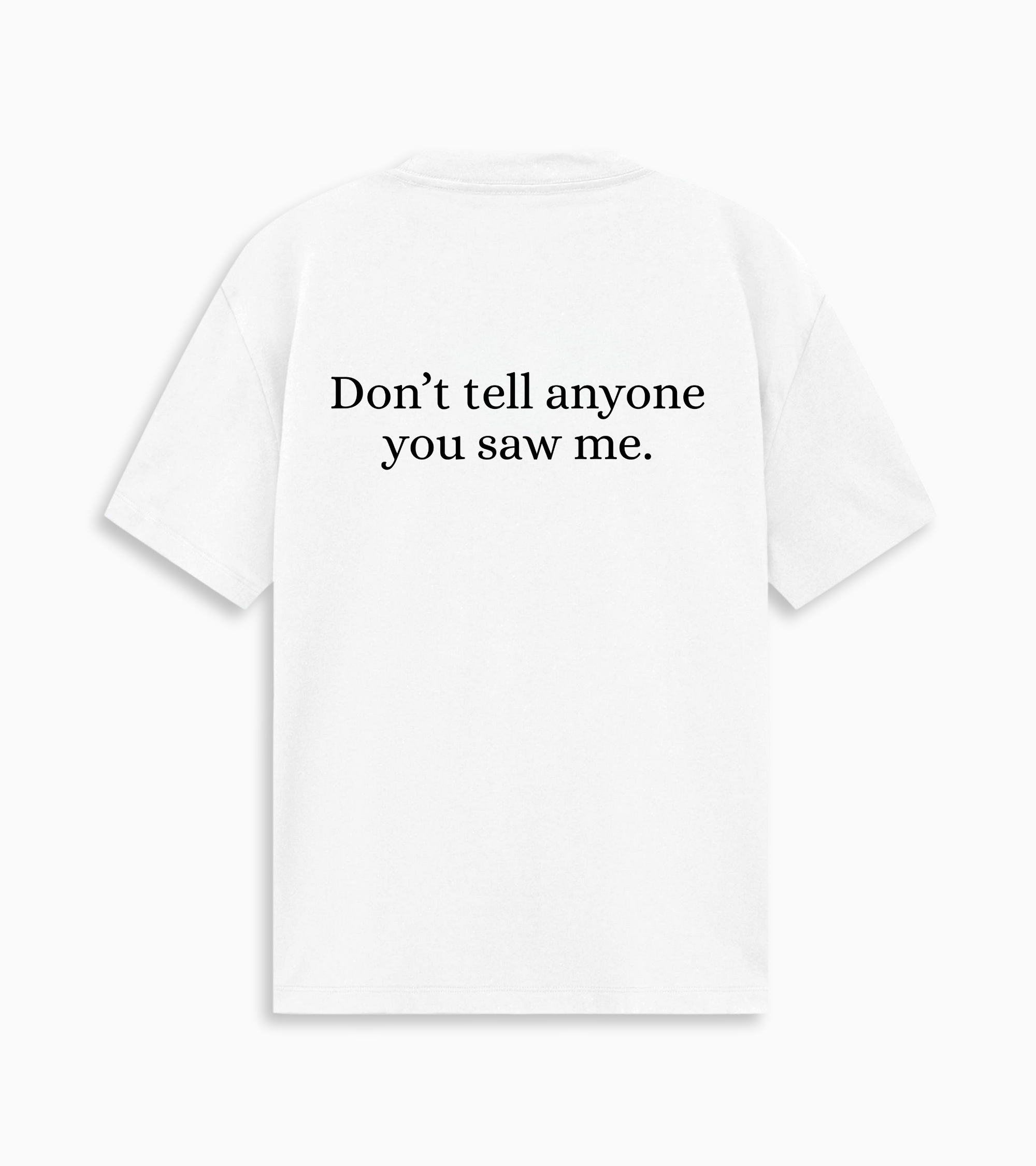 Don't Tell Tee - White/Black
